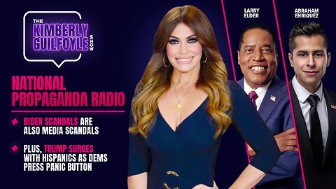 National Propaganda Radio: Biden Scandals are also Media Scandals,Plus the 2024 Trump-Latino Vote, Live with Larry Elder and Abraham Enriquez | Ep. 118