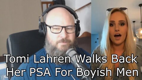 Tomi Lahren walks back her PSA for Boyish Men. (August 2020)