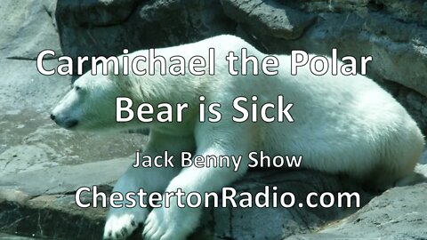 Carmichael the Polar Bear is Sick - Jack Benny Show