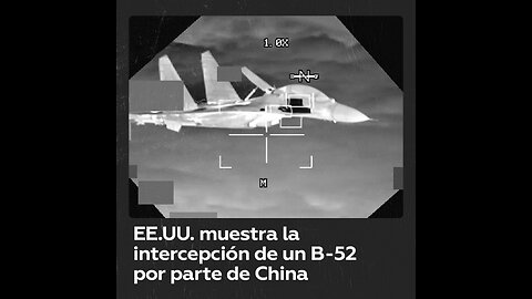 Pentágono muestra la “arriesgada” intercepción de un B-52 por un caza chino