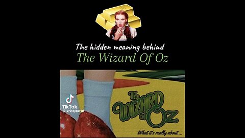 The Wizard of Oz - What does it Really mean?