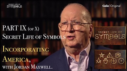 EVERY - U.S. - CITIZEN MUST UNDERSTAND THIS!!!: FULL EPISODE Secret Life of Symbols - PART IX Incorporating America, with Jordan Maxwell