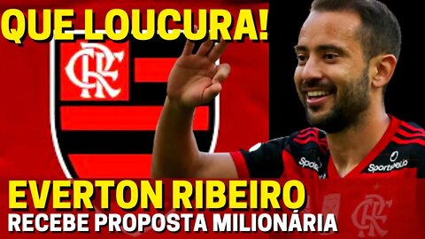 QUE LOUCURA! EVERTON RIBEIRO RECEBE PROPOSTA MILIONÁRIA E FLAMENGO FICA LIGADO