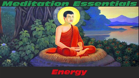 Meditation Essentials Energy