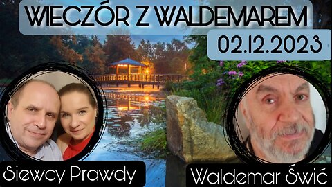 Wieczór z Waldemarem Świciem 02.12.2023