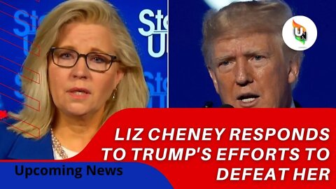 Liz Cheney says Trump is unfit for office and 'clearly can never be anywhere near the Oval Office