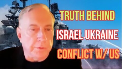 Doug Macgregor: warns US is blindly following Ukraine Israel & being strangled in Red Sea by Houthis