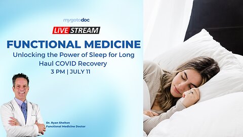 Functional Medicine: Unlocking the Power of Sleep for Long Covid Recovery with Dr. Ryan Shelton