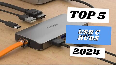 Top 5 best USB C Hubs of [2024]