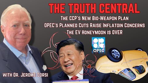 The CCP's New Bio-Weapon Plan; The EV Honeymoon is Over