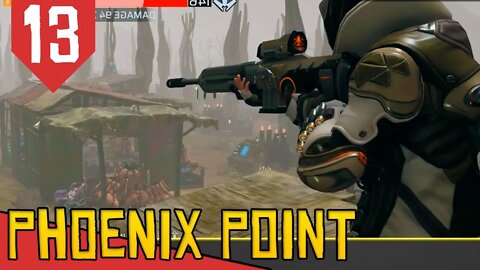 Roubando COMIDA dos Amigos - Phoenix Point #13 [Série Gameplay Português PT-BR]