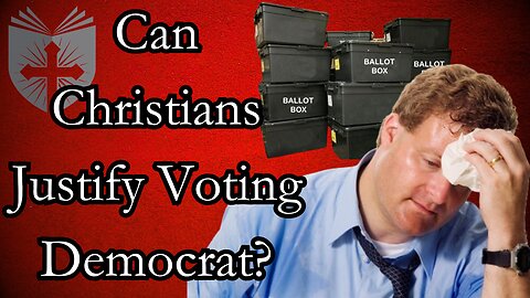 Can a Christian Ever Justify Voting Democrat? | Ryan Visconti