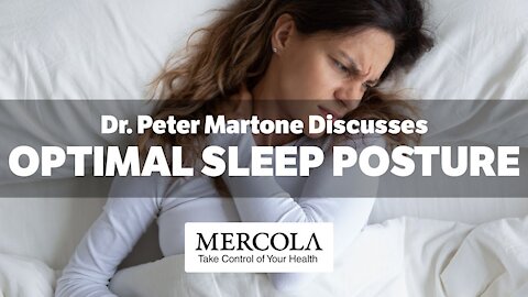 Optimizing Sleeping Posture- Interview with Dr. Peter Martone and Dr. Mercola