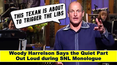 Woody Harrelson Says the Quiet Part Out Loud during SNL Monologue