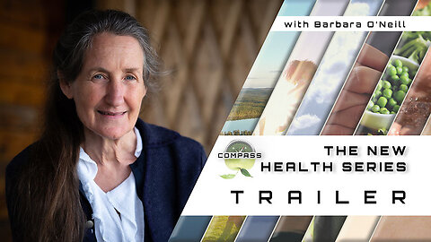 Barbara O'Neill - COMPASS - The New Health Series TRAILER
