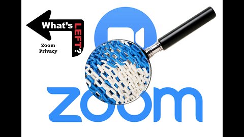 A Closer Look at ZOOM’s Privacy Agreement