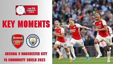 Arsenal-v-Manchester-City-Key-Moments-FA
