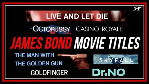 Basics of James Bond Movie Titles