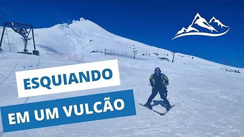 [PUCON] Ski no Vulcão Villarrica
