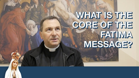 The Core of the Message of Fatima - The Vision of God | Living the Fatima of Message