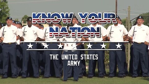 Know Your Nation: The United States Army