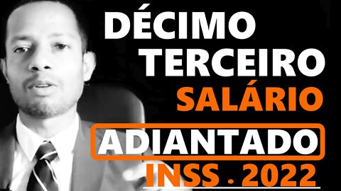 Décimo Terceiro Salário Adiantado Inss 2022