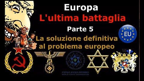 Europa: L'Ultima Battaglia – Parte 5