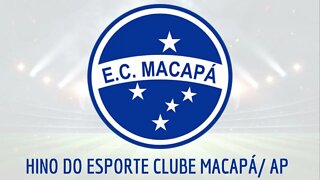 HINO DO ESPORTE CLUBE MACAPÁ / AP