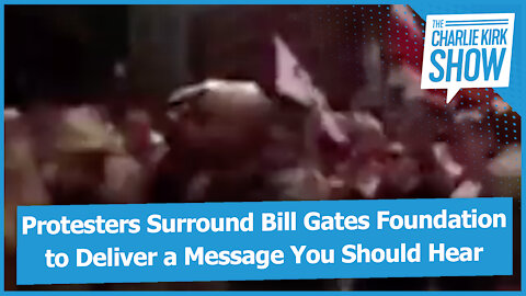 Protesters Surround Bill Gates Foundation to Deliver a Message You Should Hear