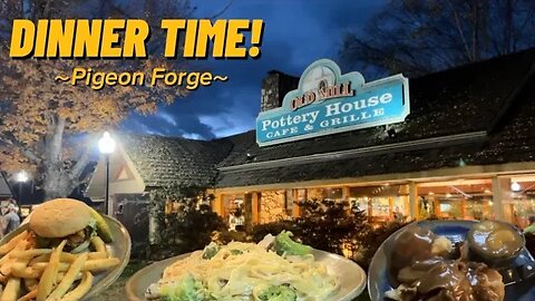 Dinner at the Old Mill Pottery House Cafe & Grill !! Pigeon Forge, TN #oldmilldistrict