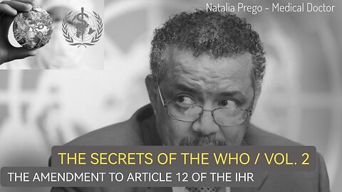 THE SECRETS OF THE WHO / VOL. 2 - THE AMENDMENT TO ARTICLE 12 OF THE IHR