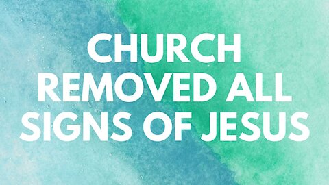 Church Removed All Signs of Jesus. Should I Leave?