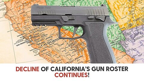 Decline of California’s Gun Roster Continues!