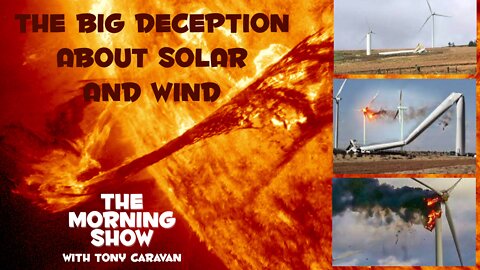 Why Are They Lying To Us About Solar and Wind?!