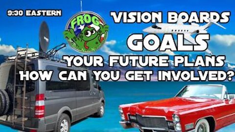 Vision Boards. (GOALS) Your Future Plans ! Tonight 9:30 pm est