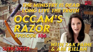 DHS Pauses Ministry of Truth - Occam's Razor Ep. 186 with Zak Paine & Abe Kielan