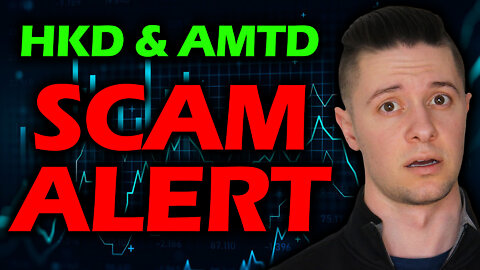 HKD & AMTD Stock SCAM ALERT (watch out)