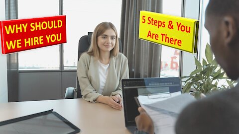 Why Should I Hire You - 5 Steps and You Are There