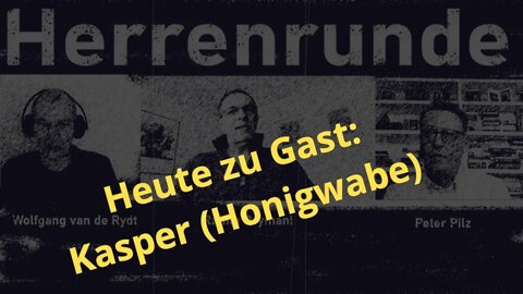 Herrenrunde #35: Mit Kasper von der Honigwabe