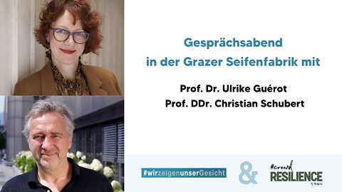 Gesprächsabend 20.07.2022 in Graz mit Dr. Ulrike Guérot und DDr. Christian Schubert