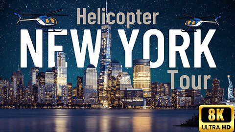 New York City Manhattan Helicopter Tour 2023_8k ULTRA HD