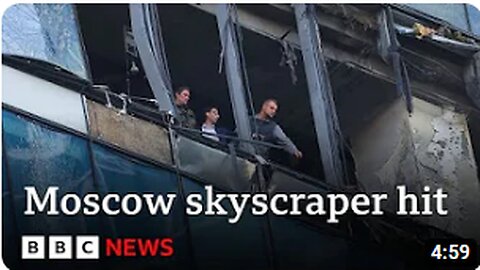 Russia blames Ukraine for Moscow skyscraper drone attack - BBC News