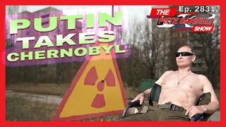 Putin Has Seized Chernobyl