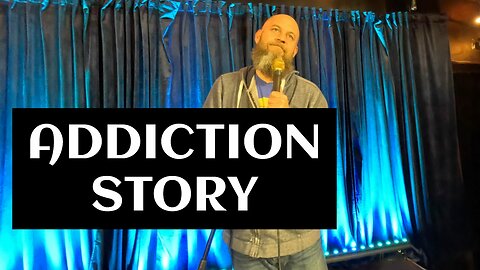 A Comedian (Me) Does Some Addiction Jokes