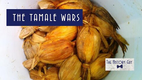 The Tamale Wars