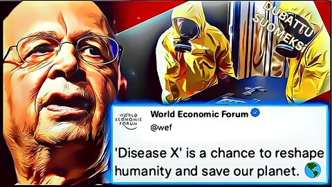 WEF:n jäsen myöntää, että "tauti X" on lopullinen ratkaisu 6 miljardin vähentämiseksi