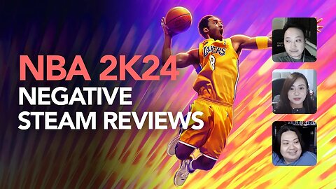 NBA 2K24 Steam Negative Reviews