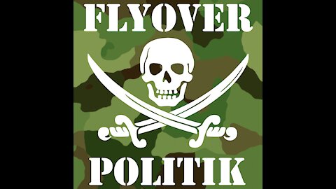 Flyover PolitiK Podcast 8-1-2021