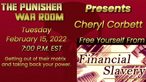 The Punisher 02/15/22 Special Guest: Cheryl Corbett- Free Yourself From Financial Slavery
