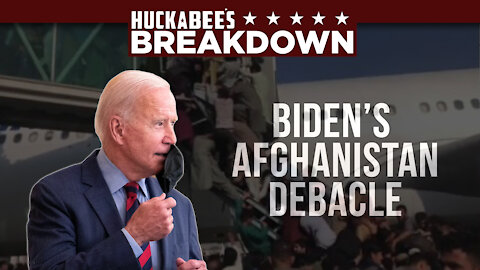 Biden INTENDED for This to Happen in Afghanistan | Breakdown | Huckabee